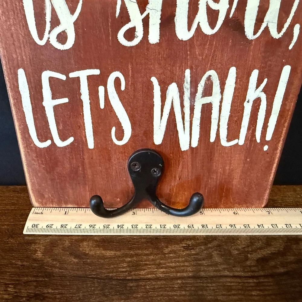 “Life is short, LET’S WALK!” Sign and Leash Holder